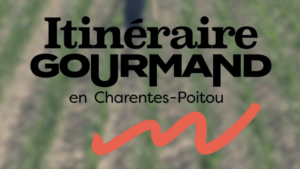 BEURRE AOP CHARENTES-POITOU : Itinéraire Gourmand